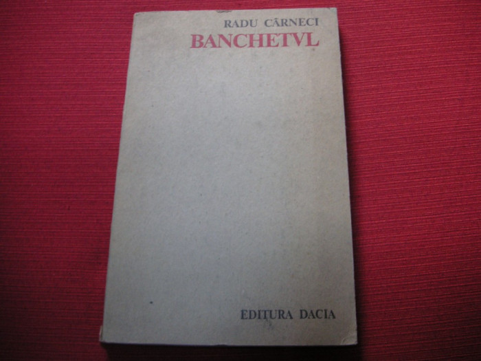Radu Carneci - Banchetul (autograf, dedicatie)