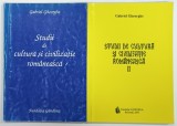 STUDII DE CULTURA SI CIVILIZATIE ROMANEASCA de GABRIEL GHEORGHE , VOLUMELE I - II , 2001-2005 , DEDICATIE *