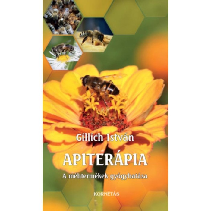 Apiter&aacute;pia - A m&eacute;hterm&eacute;kek gy&oacute;gyhat&aacute;sa - Gillich Istv&aacute;n