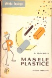 Masele Plastice - Dumitru Todericiu (1958) - Carte Veche de Chimie, Editura Tineretului, 280 Pagini