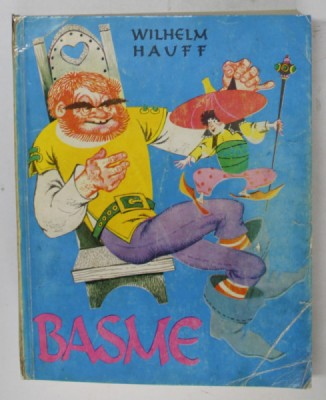 BASME de WILHELM HAUFF , EDITIA A II - A , ilustratii de LIVIA RUSZ , 1969 foto