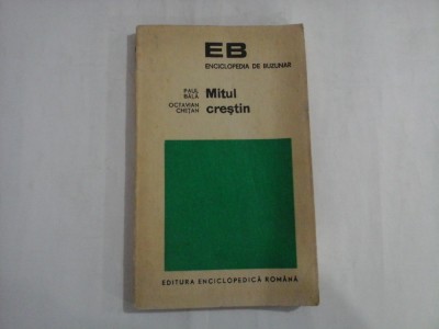 MITUL CRESTIN filiatii si paralele - Paul Bala / Octavian Chetan foto