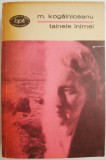 Cumpara ieftin Tainele Inimii - Mihail Kogalniceanu - Roman Beletristica