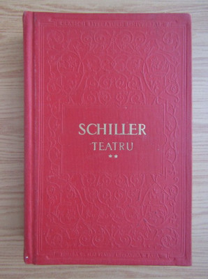 Schiller - Don Carlos / Wilhelm Tell ( Teatru, vol. 2 ) foto