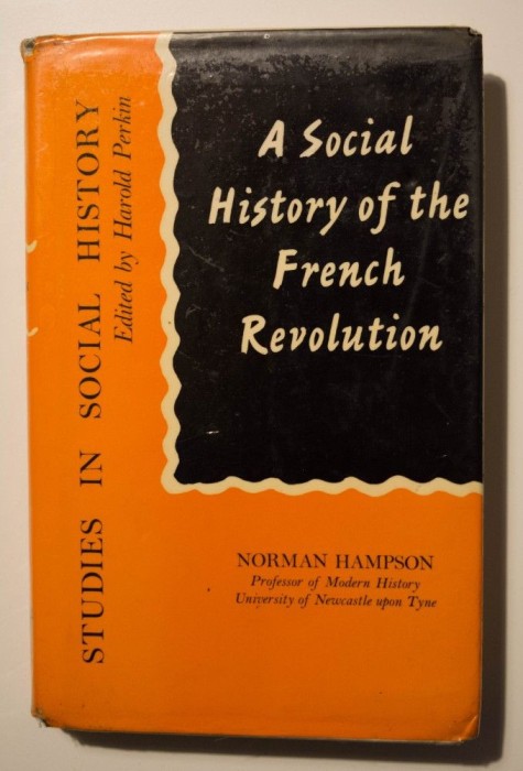 Normal Hampson - A Social History of the French Revolution (ed. Harold Perkin)