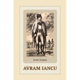 Avram Iancu - Ioan Lupas