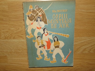 COPIII MUNTELUI DE AUR -AL.MITRU ANUL 1963 foto