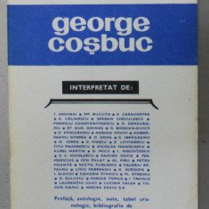 GEORGE COSBUC , interpretat de T. ARGHEZI ...MIRCEA ZACIU s.a. , antologie de MARIA CORDONEANU , 1982