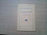 O SCHITA A TEOSOFIEI - C. W. Leadbeater - Biblioteca Teosofica, 1936, 84 p.