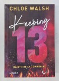 KEEPING 13 de CHLOE WALSH ,SERIA &#039; BAIETII DE LA TOMMEN &#039; No. 2 , 2024