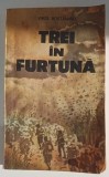 Virgil Bostanaru - Trei in furtuna,