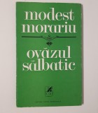 Modest Morariu Versuri Ovazul salbatic