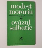 Modest Morariu Versuri Ovazul salbatic