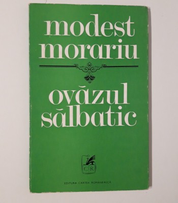 Modest Morariu Versuri Ovazul salbatic foto