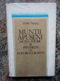 Muntii Apuseni Muzeu istoric si Pantheon al poporului roman- Vasile Netea