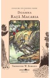 Doamna Rata Macaria. Seria Povestiri din Padurea Verde Vol.15 - Thornton W. Burgess