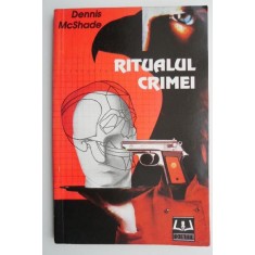 Ritualul crimei &ndash; Dennis McShade