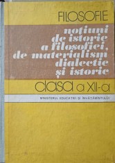 FILOSOFIE, NOTIUNI DE ISTORIE A FILOSOFIEI, DE MATERIALISM DIALECTIC SI ISTORIE. MANUAL PENTRU CLASA A XI-A-246206