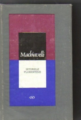 Niccolo Machiavelli - Istoriile florentine foto