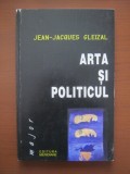 JEAN-JACQUES GLEIZAL - ARTA ȘI POLITICUL
