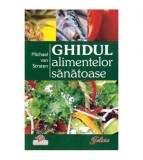 Michael van Straten - Ghidul alimentelor sanatoase - 113239