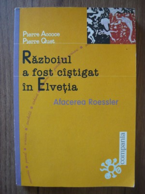 ACCOCE / QUET - RAZBOIUL A FOST CASTIGAT IN ELVETIA - 1999 foto