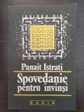 SPOVEDANIE PENTRU INVINSI - Panait Istrati