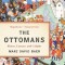 The Ottomans: Khans, Caesars, and Caliphs