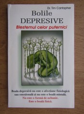 Tim Cantopher - Bolile depresive. Blestemul celor puternici foto
