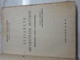 Cumpara ieftin Elisabeth imparateasa Austriei - Maurice Palalologue