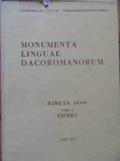 Monumenta Linguae Dacoromanorum Biblia 1688 Pars Ii Exodus - Colectiv ,525405 foto