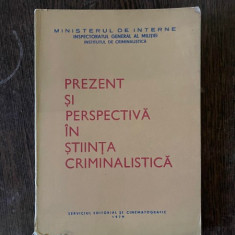 Octavian Pop Prezent si perspectiva in stiinta criminalistica