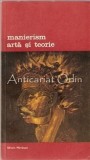 Manierism, Arta si Teorie - Gian Paolo Lomazzo, Federico Zuccaro, Meridiane 1982, Album Pictura