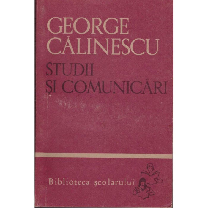 George Calinescu - Studii si comunicari - 128463