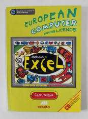 EUROPEAN COMPUTER DRIVING LICENCE , EXCEL XP , MODULUL 4 , 2007 , LIPSA CD * foto