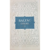 Honore de Balzac - Opere, vol. 1 (editia 1955)