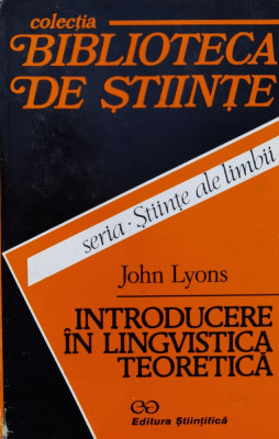 Introducere In Lingvistica Teoretica - John Lyons ,557635 foto