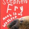 AS - STEPHEN FRY - MOAB IS MY WASHPOT
