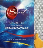 Secretul si puterea adolescentilor Paul Harrington