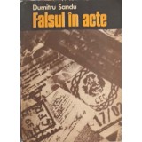 FALSUL IN ACTE-DUMITRU SANDU-218708