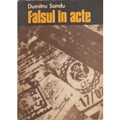 FALSUL IN ACTE-DUMITRU SANDU