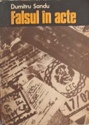 FALSUL IN ACTE-DUMITRU SANDU-218708 foto