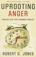 Uprooting Anger: Biblical Help for a Common Problem foto