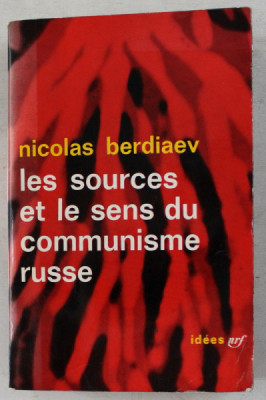 LES SOURCES ET LE SENS DU COMMUNISME RUSSE par NICOLAS BERDIAEV , 1951 foto