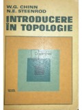 W. G. Chinn - Introducere in topologie (Editia: 1981)
