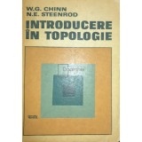 W. G. Chinn - Introducere in topologie (Editia: 1981)