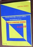 Teste pentru evaluarea nationala la limba si literatura romana de nota 10-Costina Creita