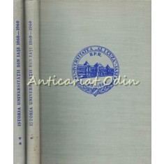 Contributii La Istoria Dezvoltarii Universitatii Din Iasi I, II - C. Cihodaru