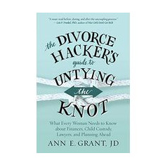 The Divorce Hacker's Guide to Untying the Knot