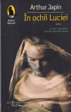 Arthur Japin - In ochii Luciei